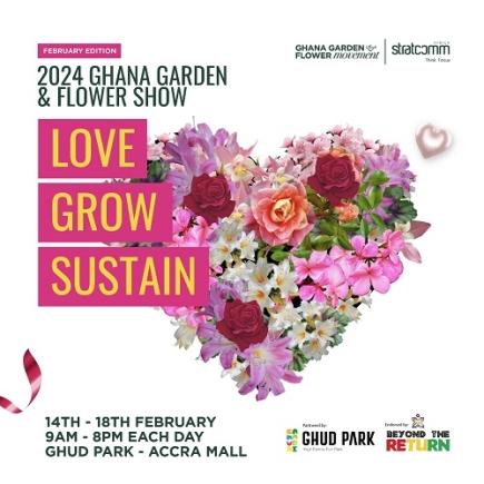 Stratcomm Africa gears up for a &quot;Love, Grow, Sustain&quot; February edition of Ghana Garden &amp; Flower Show 