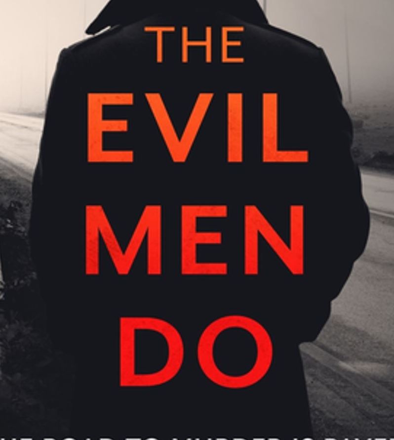The evil that men do ...