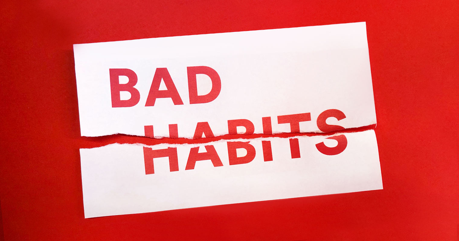 Letters: Stop these bad habits