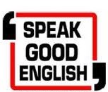 Speak good English - Get it correct