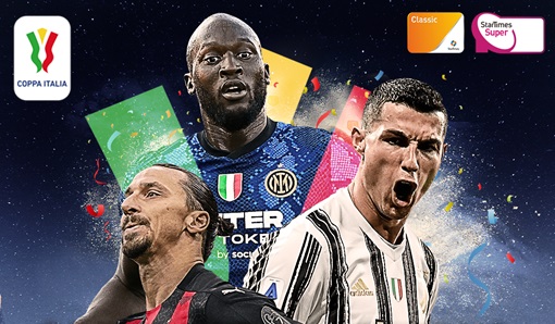 StarTimes secured exclusive Coppa Italia & Supercoppa Italiana rights