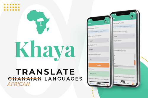 Khaya, the app that translates Ghanaian languages, and more