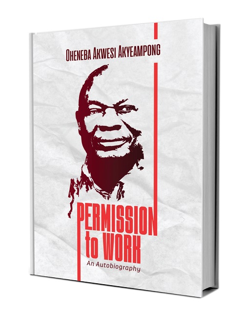 Permission to Work (An Autobiography)