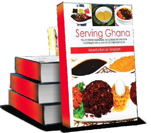 Serving Ghana: Book on 70+ mouth-watering Ghanaian recipes