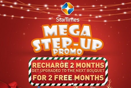 StarTimes unveils new Mega Bouquet and Mega Step-Up promo