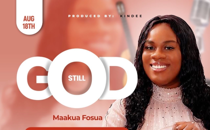 Maakua Fosua to release Still God on Agust. 18