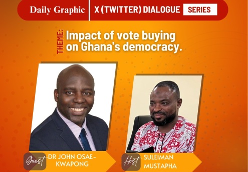 Daily Graphic X (Twitter) Spaces: Dr Osae-Kwapong advocates more awareness against vote buying