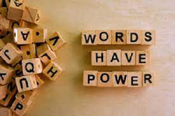           Your words create your relationship