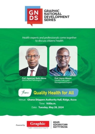 Graphic National Development Dialogue Series: Experts to speak on quality health 