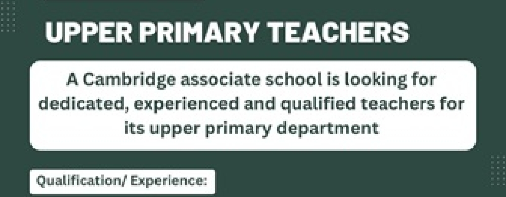 VACANCY:  experienced upper primary teachers