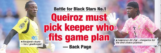 Battle for Black Stars No.1: Queiroz must pick keeper who fits game plan
