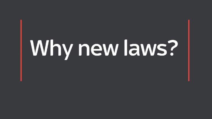 why new laws